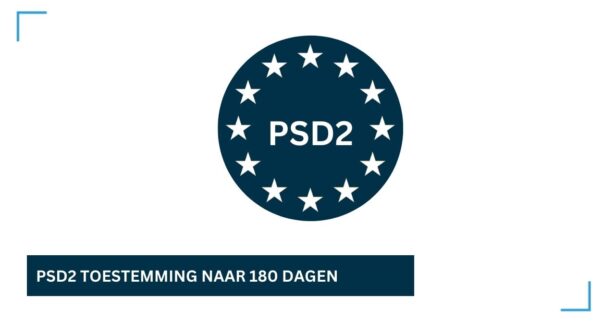PSD2 toestemming naar 180 dagen